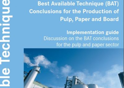 Best Available Technique (BAT) Conclusions for the Production of Pulp, Paper and Board
