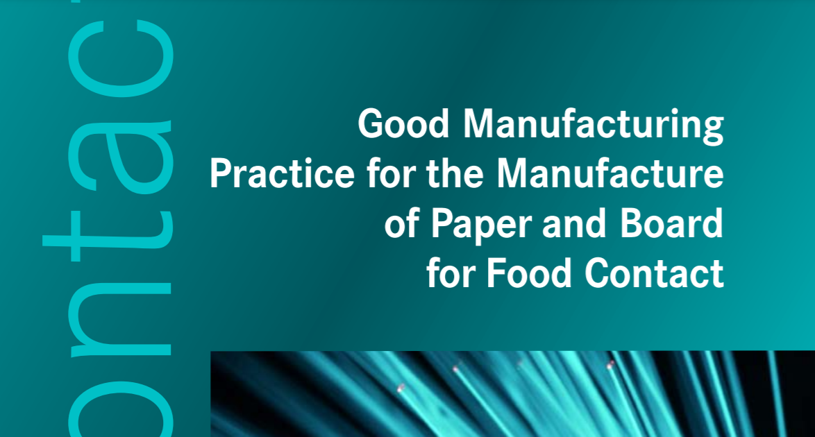 Good Manufacturing Practice for the Manufacture of Paper and Board for Food Contact